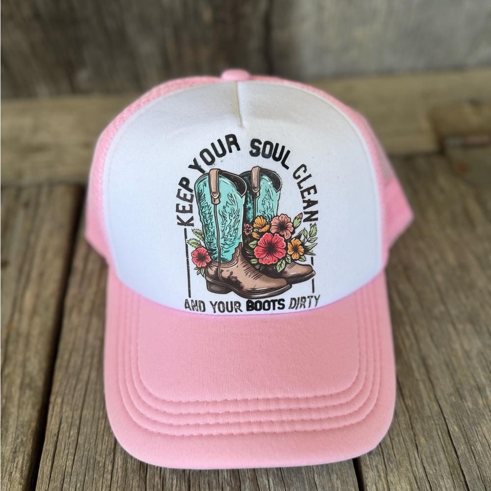 Pink Trucker Hat Keep Your Soul Clean & Your Boots Dirty Western Cowgirl Theme
